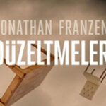 Jonathan Franzen'ın Düzeltmeler adlı kitabı üzerine | Onur Uludoğan