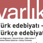 Varlık’ın Ocak ayı dosya konusu: “Türk Edebiyatı - Türkçe Edebiyat”