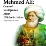 Kavalalı Mehmed Ali Paşa her yönüyle inceleniyor