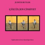 Judith Butler'dan Çöz(ül)en Cinsiyet raflarda