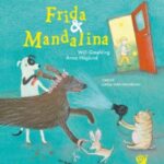 Odağında sevginin yer aldığı resimli bir ilk okuma kitabı:  Frida ile Mandalina