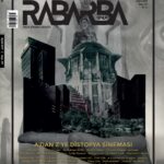 Rabarda Dergisi distopya dosyasıyla raflarda