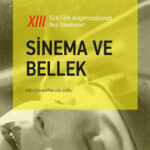 Türk Film Araştırmalarında Yeni Yönelimler Konferansı: Sinema ve Bellek