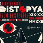 2. Uluslararası Distopya Film Festivali'ne sayılı günler kaldı
