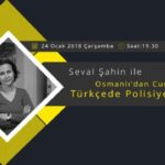 Seval Şahin, Osmanlı'dan Cumhuriyet'e polisiye romanı anlatıyor