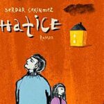 Sare Köse'den, Serdar Çekinmez'in Hatice adlı romanıyla ilgili bir yazı.