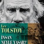 Tolstoy’un manevi bir vasiyet niteliği taşıyan eseri