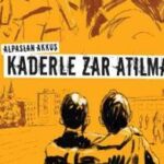 Alpaslan Akkuş'ta yatılı okul hikayeleri: Kaderle Zar Atılmaz