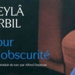 Leyla Erbil'in Karanlığın Günü romanı Fransızca yayımlandı