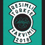 2018 Resimli Türkçe Edebiyat Takvimi raflarda