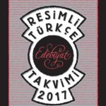 2017 Resimli Türkçe Edebiyat Takvimi raflarda
