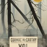 Cormac McCarthy'nin Yol romanı ya da umutsuzluk üstüne | Sedat Sezgin