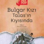 Cengiz Aytmatov’un iki öyküsü ilk kez Türkçede | Burak Soyer