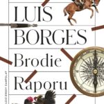 Borges'ten medeniyete yönelik ironik tespitler