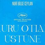 Nuri Bilge Ceylan'ın yeni filmi Kuru Otlar Üstüne'nin ilk tanıtım videosu yayınlandı