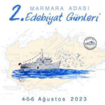 2'nci Marmara Adası Edebiyat Günleri 4-6 Ağustos arası