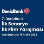 7. DenizBank İlk Senaryo İlk Film Yarışması başvuruları açıldı