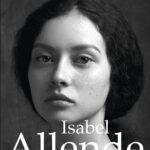 Isabel Allende'den yüz yıla yayılan bir yaşamın tutku dolu öyküsü