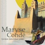 Alternatif Nobel Ödülü sahibi Maryse Condé'nin çok satan kitabı raflarda