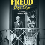  Freud üzerinden edebiyata, sanata ve psikanalize dair yeni açılımlar geliştiren bir kitap