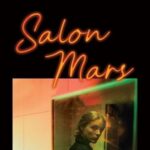 Rachel Kushner'den Amerikan Rüyası'nın karanlık yüzü: Salon Mars
