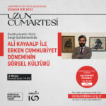 “Erken Cumhuriyet Döneminin Görsel Kültürü” söyleşisi 4 Mayıs'ta