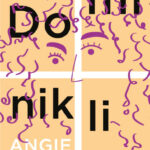 Angie Cruz, 2020 Women's Prize For Fiction kısa listesine kalan romanı Dominikli'de bir kadının yeni...