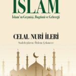 Celal Nuri İleri'nin görüşlerini yakından tanımak için