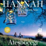 Kristin Hannah'dan dostluğa dair büyülü bir roman