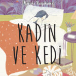 Makoto Shinkai ve Naruki Nagakawa’nın Japonya’da çok sevilen kitabı Kadın ve Kedi raflarda