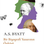 Çağdaş İngiliz edebiyatının en önde gelen isimlerinden eleştirmen, akademisyen ve yazar A. S. Byatt,...