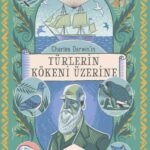 Darwin’in evrim teorisi, genç okurlar için sade bir biçimde Türkçede