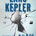 Lars Kepler’den Bir Kez Daha Gerilim Dolu, Nefes Kesen Bir Macera