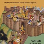 Farhad Daftary'den Haşhaşiler tarihi Alamut Efsaneleri