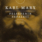 Felsefenin Sefaleti, Karl Marx’ın iktisat alanındaki ilk sistemli çalışmalarından biri