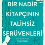 Bir Nadir Kitapçının Talihsiz Serüvenleri, dünyanın en eski kitapçılarından birinde geçen tuhaf ve e...