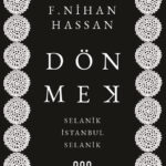 Dönmek, dönemin mübadele ve savaşlarla geçen gündelik hayatını, saklı kalmış bir geçmişin içinden çe...