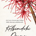 Derya Taşdemir’in gerçek hikâyelerden uyarlanan romanı Kalbimdeki Dövme, erkeklerin yaraladığı kadın...