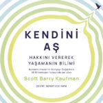 Scott Barry Kaufman'dan Kendini Aş
