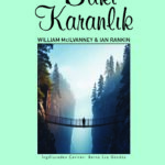 William MCılvanney ve Ian Rankin imzalı Nefes Kesen Suç Romanı Baki Karanlık Ayrıntı'dan çıktı