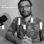 Yunt'un “İmgenin Onuru” Başlıklı Podcast Yayınının Dokuzuncu Konuğu Burak Deliler