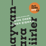 Şiir, Hayvanlar İçin Sesini Yükseltiyor: 160. Kilometre’den Yeni Seçki: Hayvanlara Şiirler