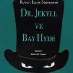 Günün önerisi: Robert Louis Stevenson’ın kült eseri Dr. Jekyll ve Bay Hyde