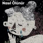 Ölümü Nasıl Bilirdiniz, Bayım? | Fatma Namlıoğlu