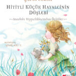 Zamanın Ötesinden Anadolu Öyküleri