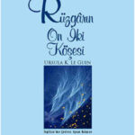 Günün önerisi: Rüzgarın On İki Köşesi