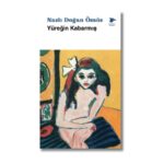 Kim demiş güneş sıcak diye? İnsan en çok terledikçe üşür: Yüreğin Kabarmış | Umut Kaygısız