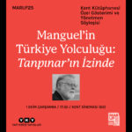 “Manguel’in Türkiye Yolculuğu: Tanpınar’ın İzinde” belgesel gösterimi ve yönetmen söyleşisi 1 Ekim'd...