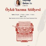Sokratin Arts & Culture, Zeynep Delav’ın yürütücülüğünde gerçekleşecek 4 haftalık öykü atölyesin...