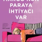 Rufi Thorpe, çağımızın çelişkilerini, yorgunluğunu, öfkesini ve kahkahalarını yakalayan bir romanla ...